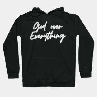 God over everything Hoodie